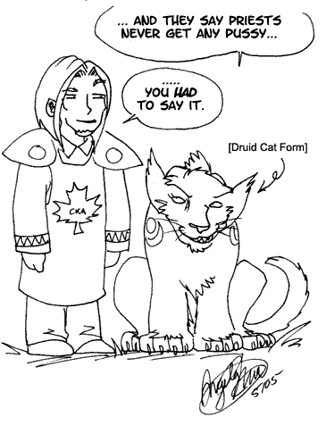 Druids got the Pussy.